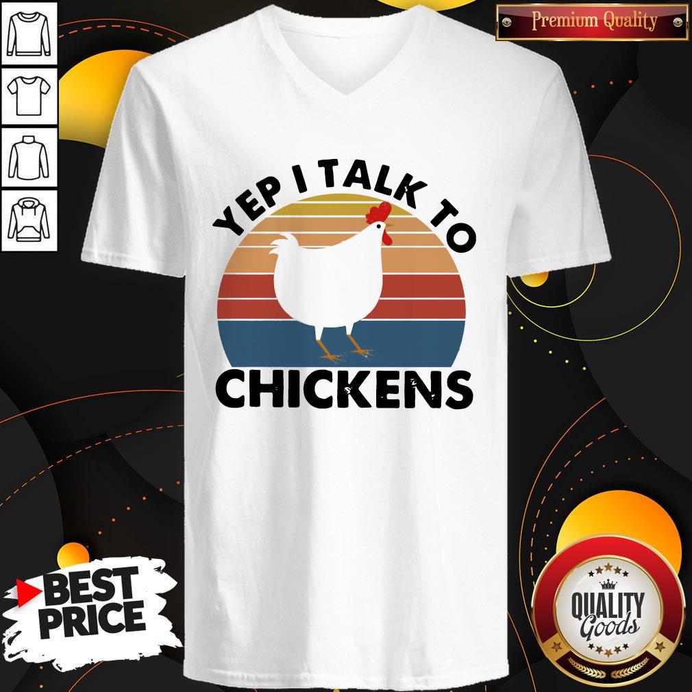 Funny Yep I Talk To Chickens Vintage Shirt