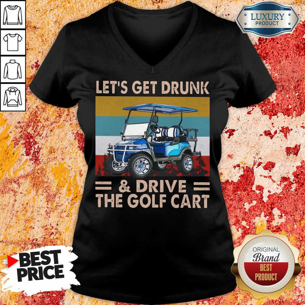 Get Drunk And Drive Golf Cart Vintage Shirt