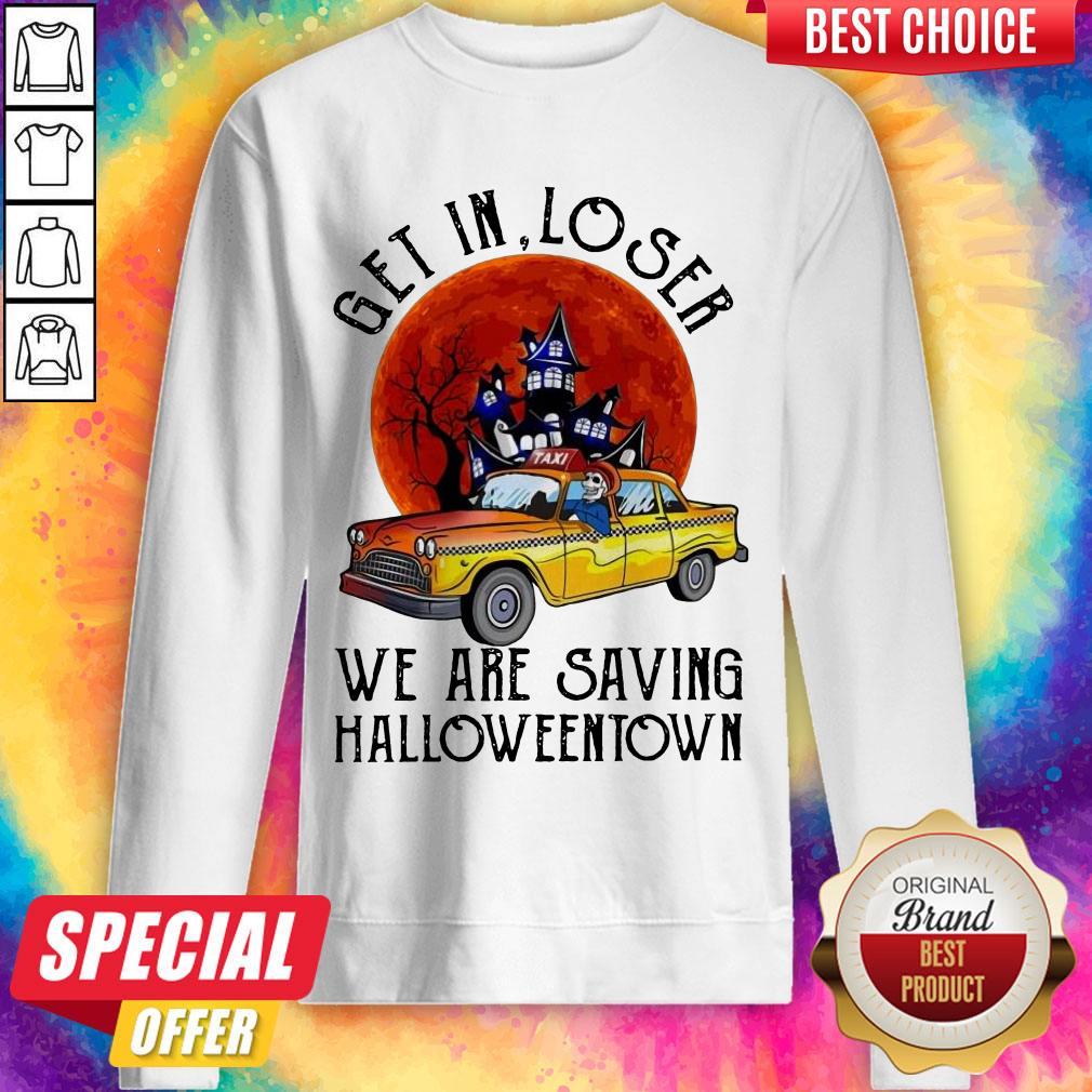 Get In Loser We Are Saving Halloweentown Shirt