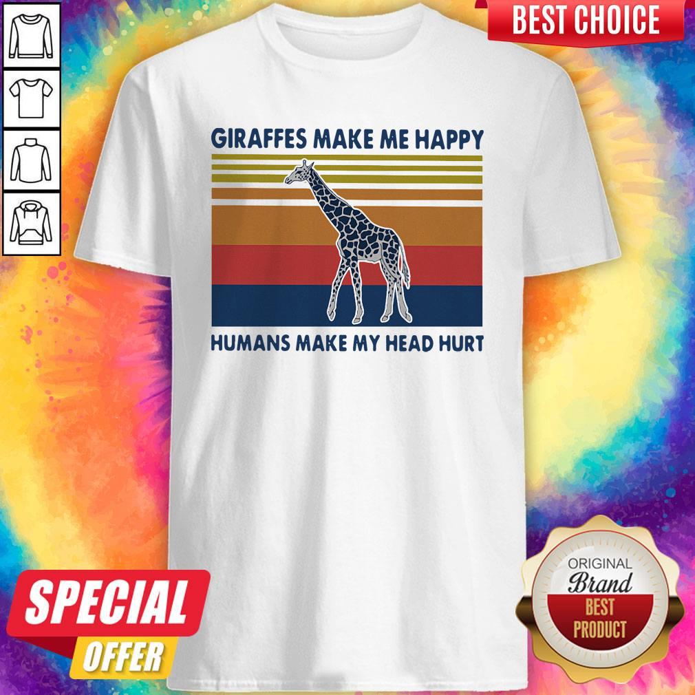 Giraffes Make Me Happy Humans Make My Head Hurt Vintage Shirt