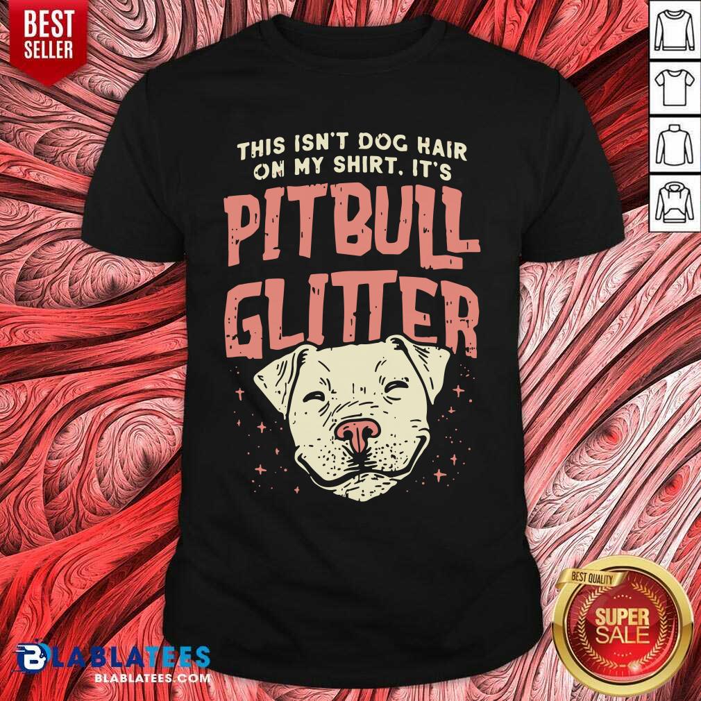 Girls Pitbull Glitter Hair Dog Lover Mothers Day Gift Mom Shirt