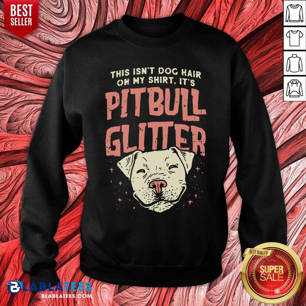 Girls Pitbull Glitter Hair Dog Lover Mothers Day Gift Mom Shirt