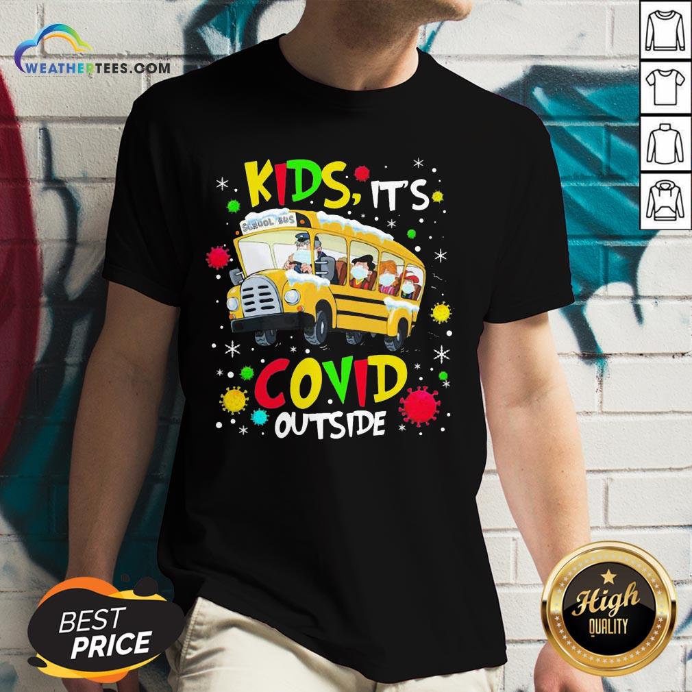 Go School Bus Kids It’s Covid Outside Christmas Shirt