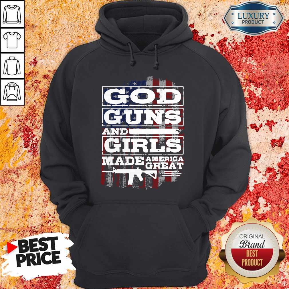 God Guns And Girls Made America Great Stars Shirt
