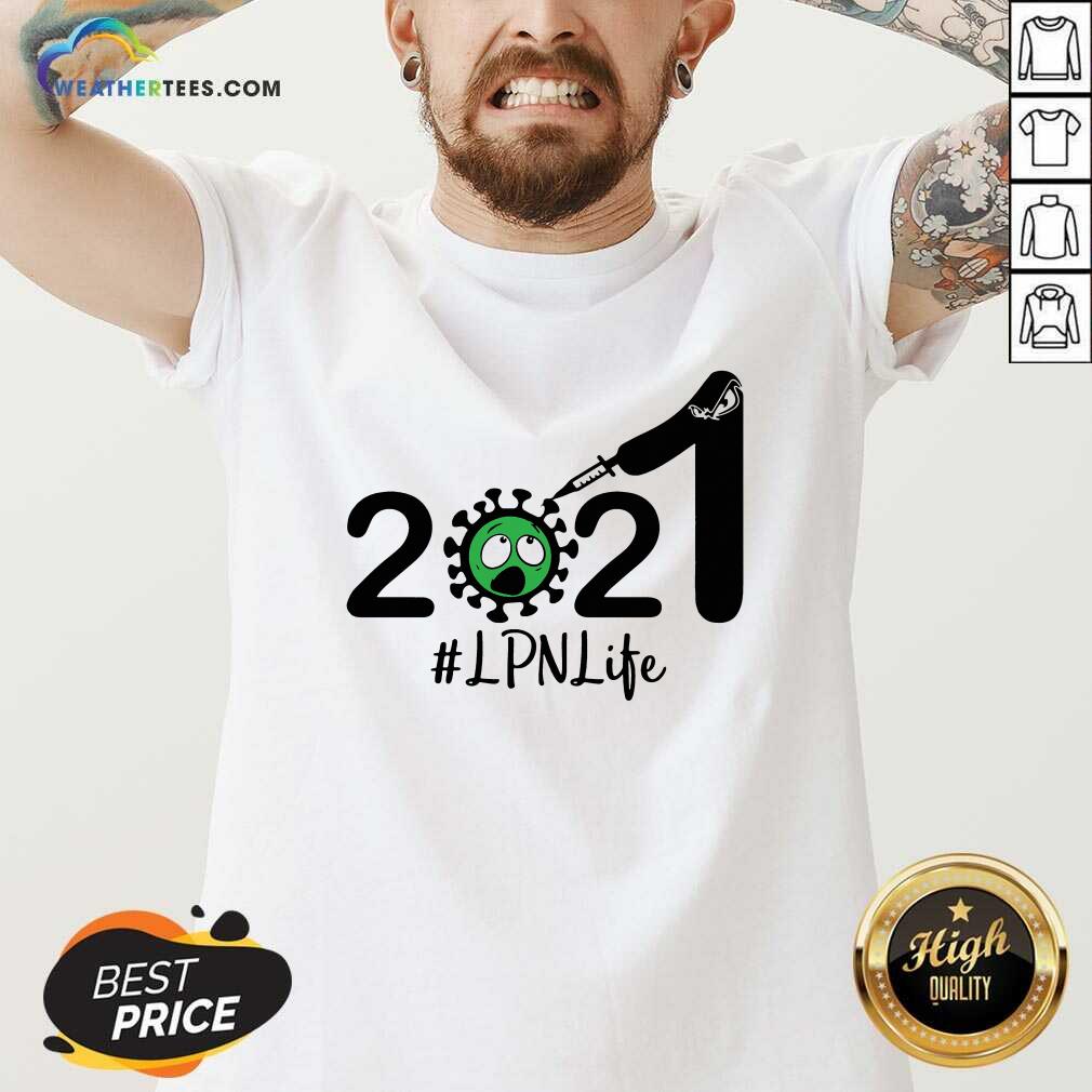 Good 2021 Coronavirus LPN #Life Shirt