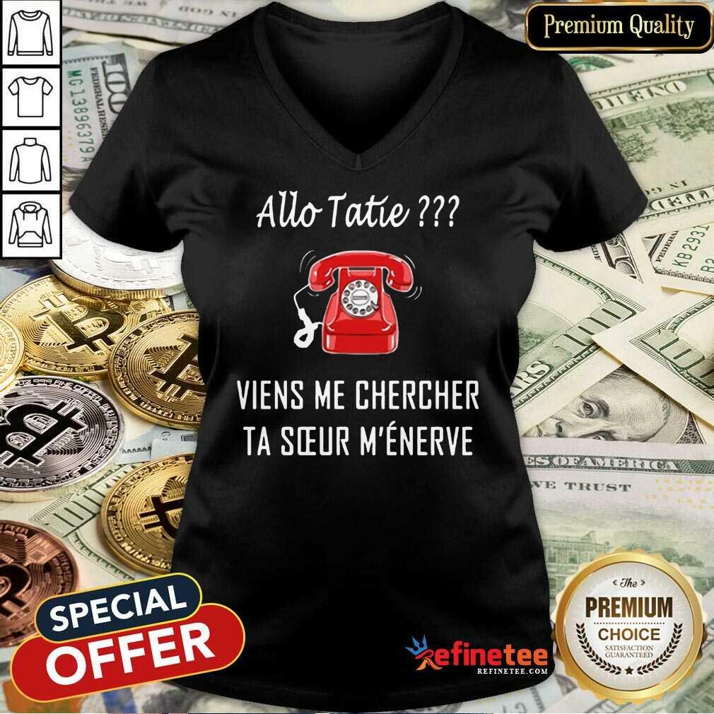 Good Allo Tatie Viens Me Chercher Shirt