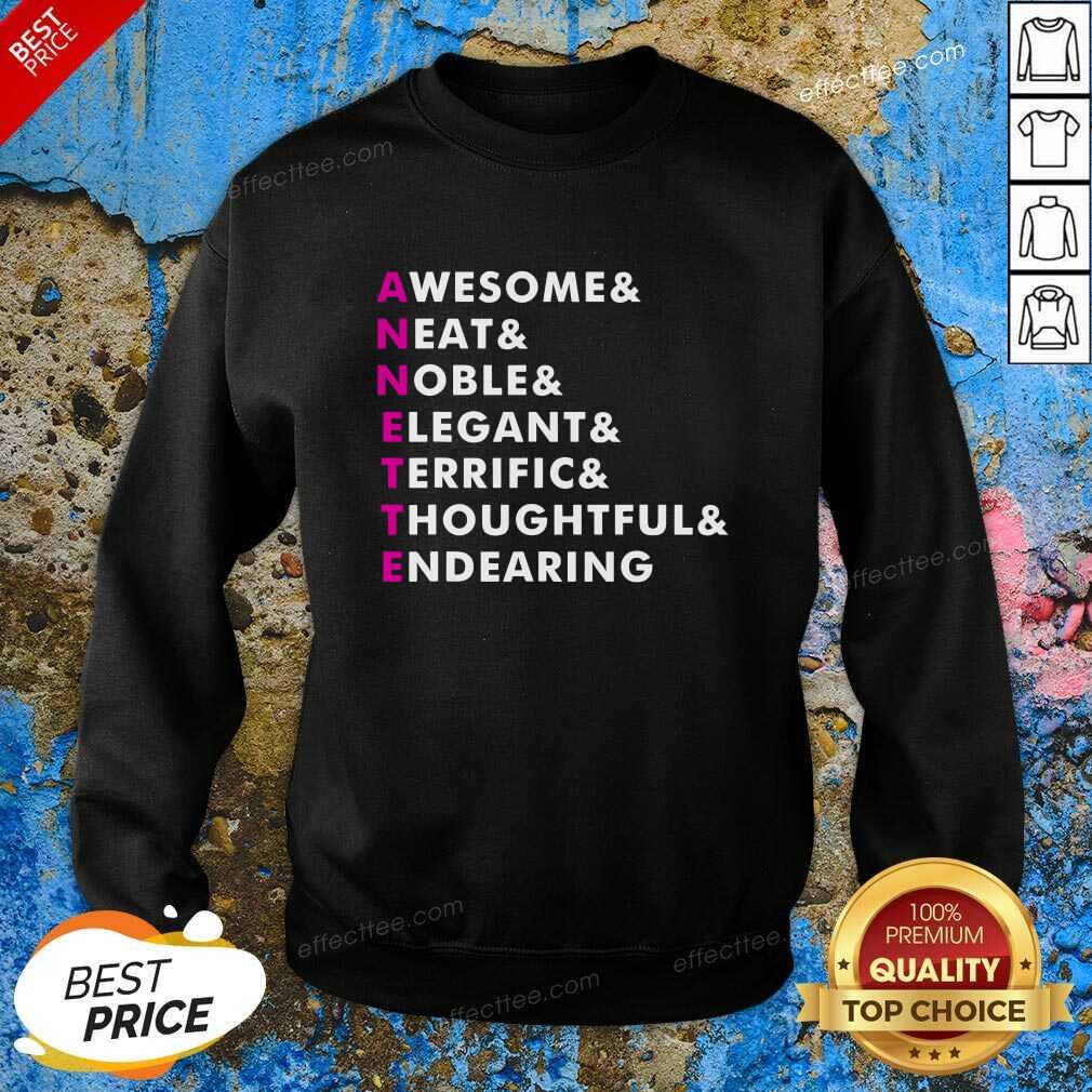 Good Annette Name Personalized Awesome Neat Noble Elegant Endearing Shirt