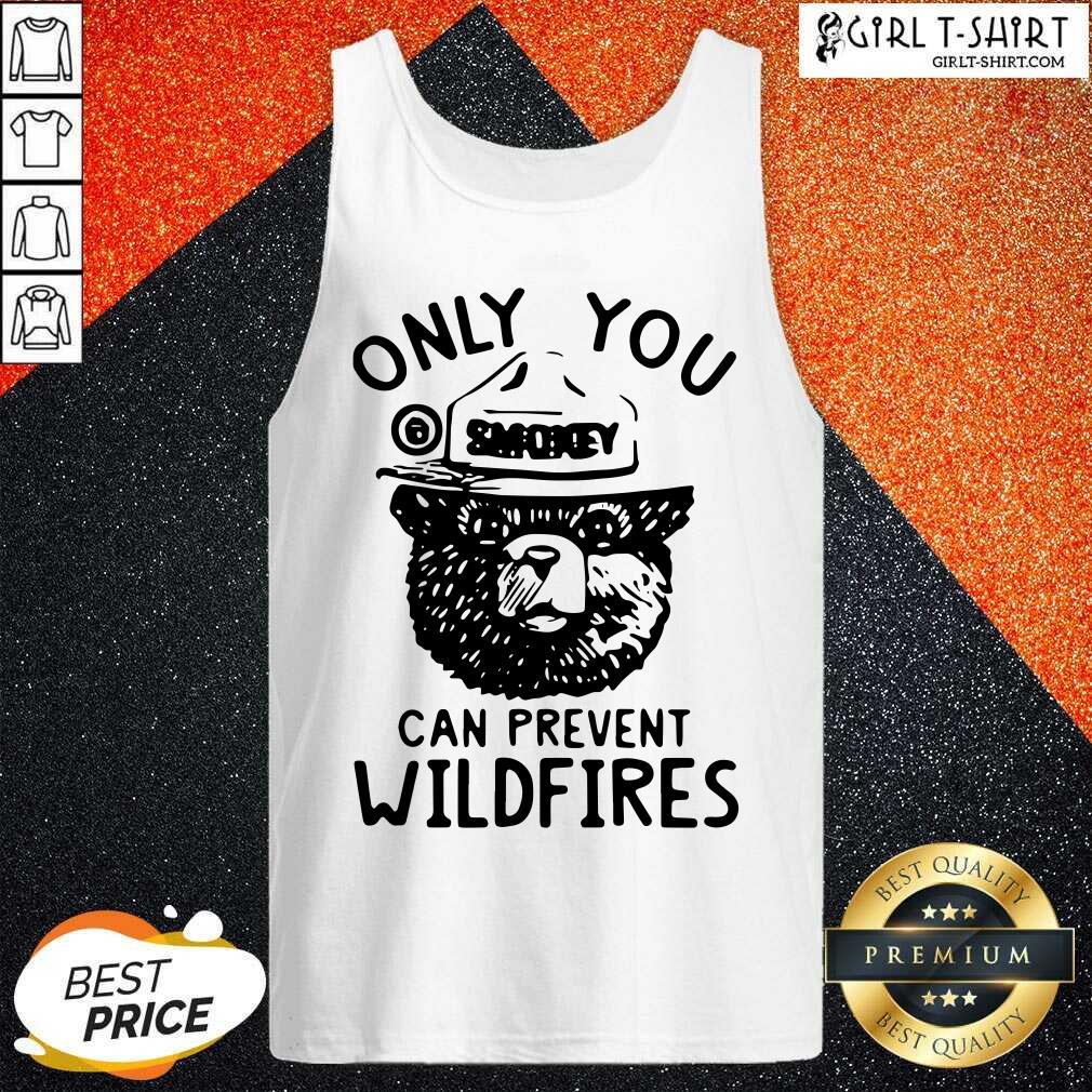 Good Bear Only You Can Prevent Wildfires Shirt