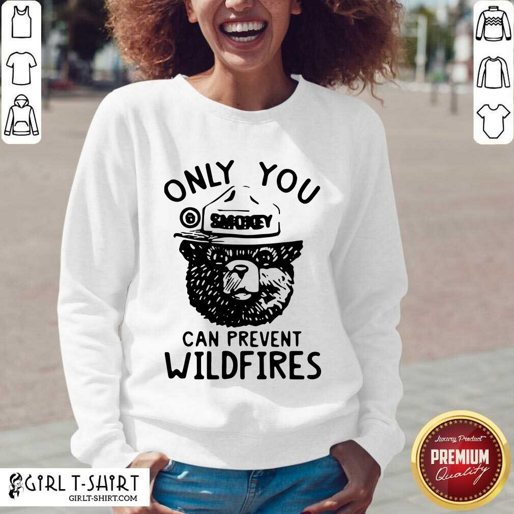 Good Bear Only You Can Prevent Wildfires Shirt
