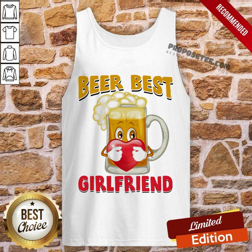 Good Beer Best Girlfriends Heart Shirt