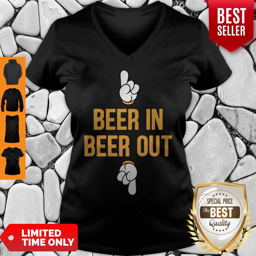 Good Beer In Beer Out Shirts