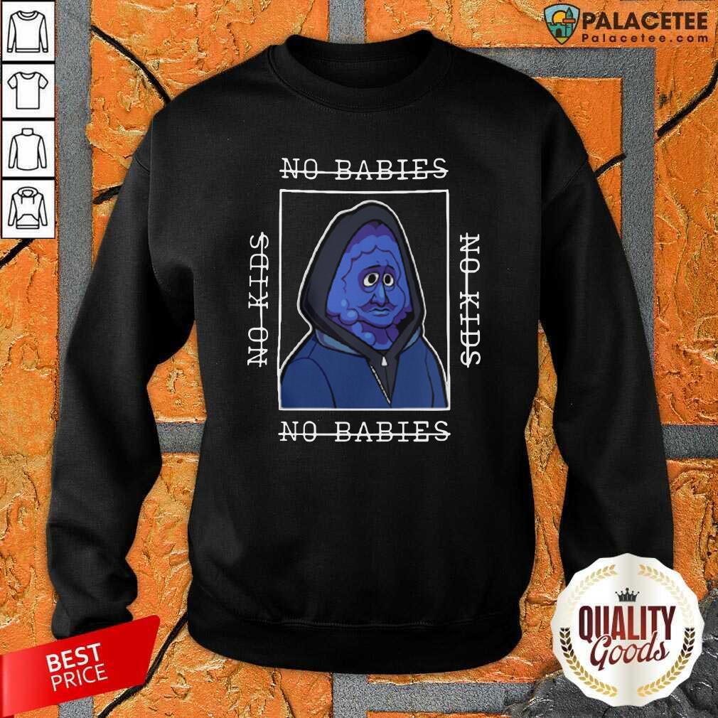 Good Berry Bebop Merch No Kids No Babies Shirt