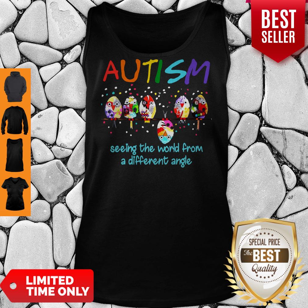 Good Bird Autism Seeing The World From A Different Angle Shirt