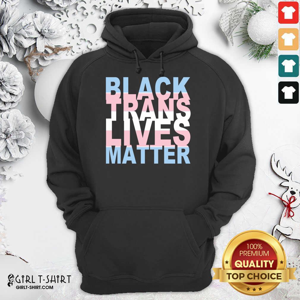 Good Black Trans Lives Matter T-Shirt