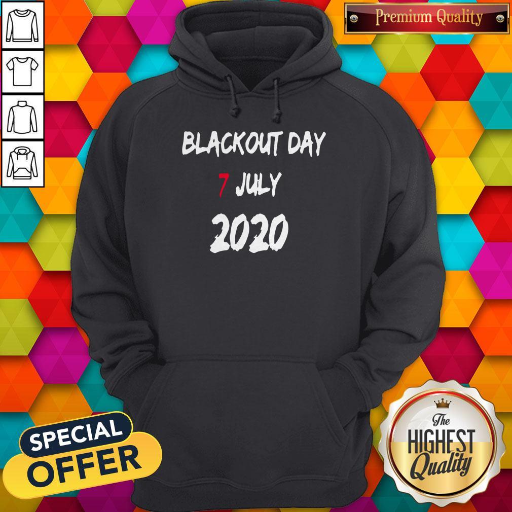 Good Blackout Day 7 July 2020 Shirt