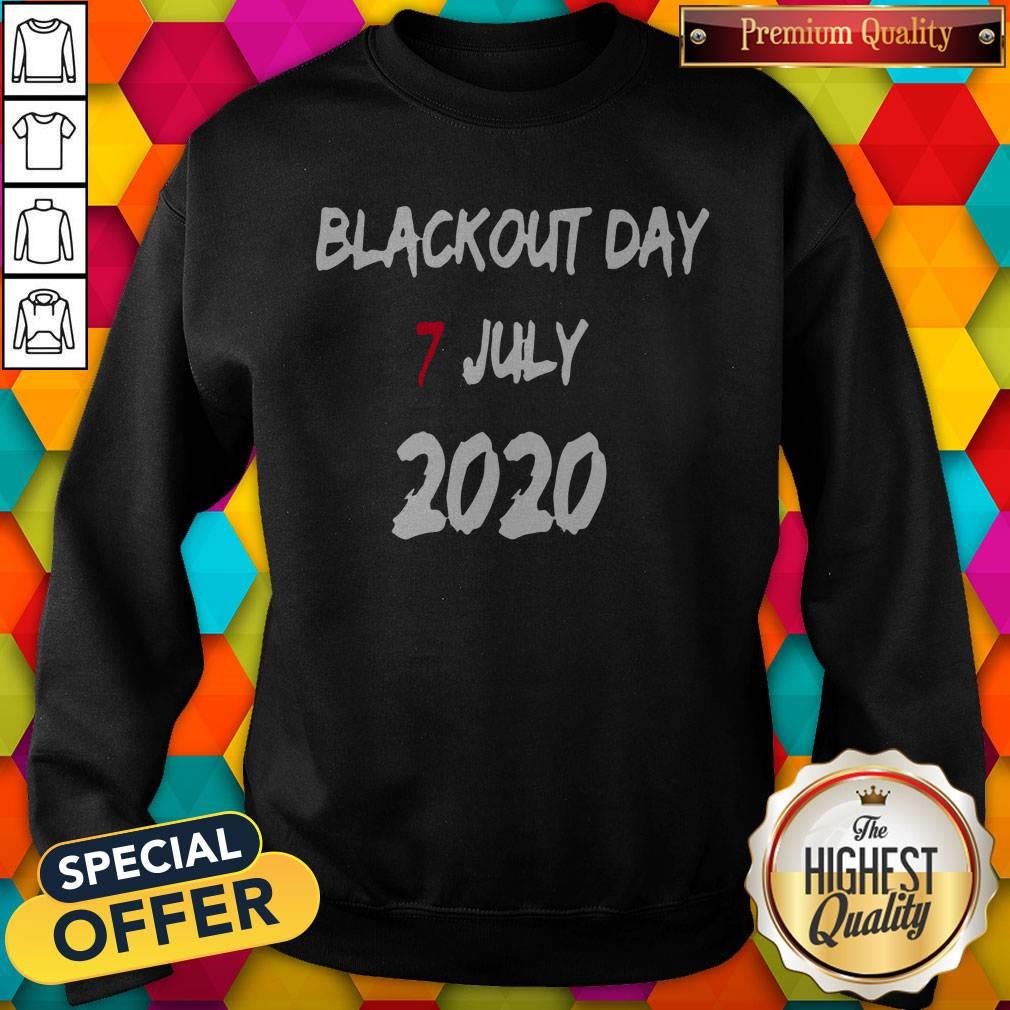 Good Blackout Day 7 July 2020 Shirt