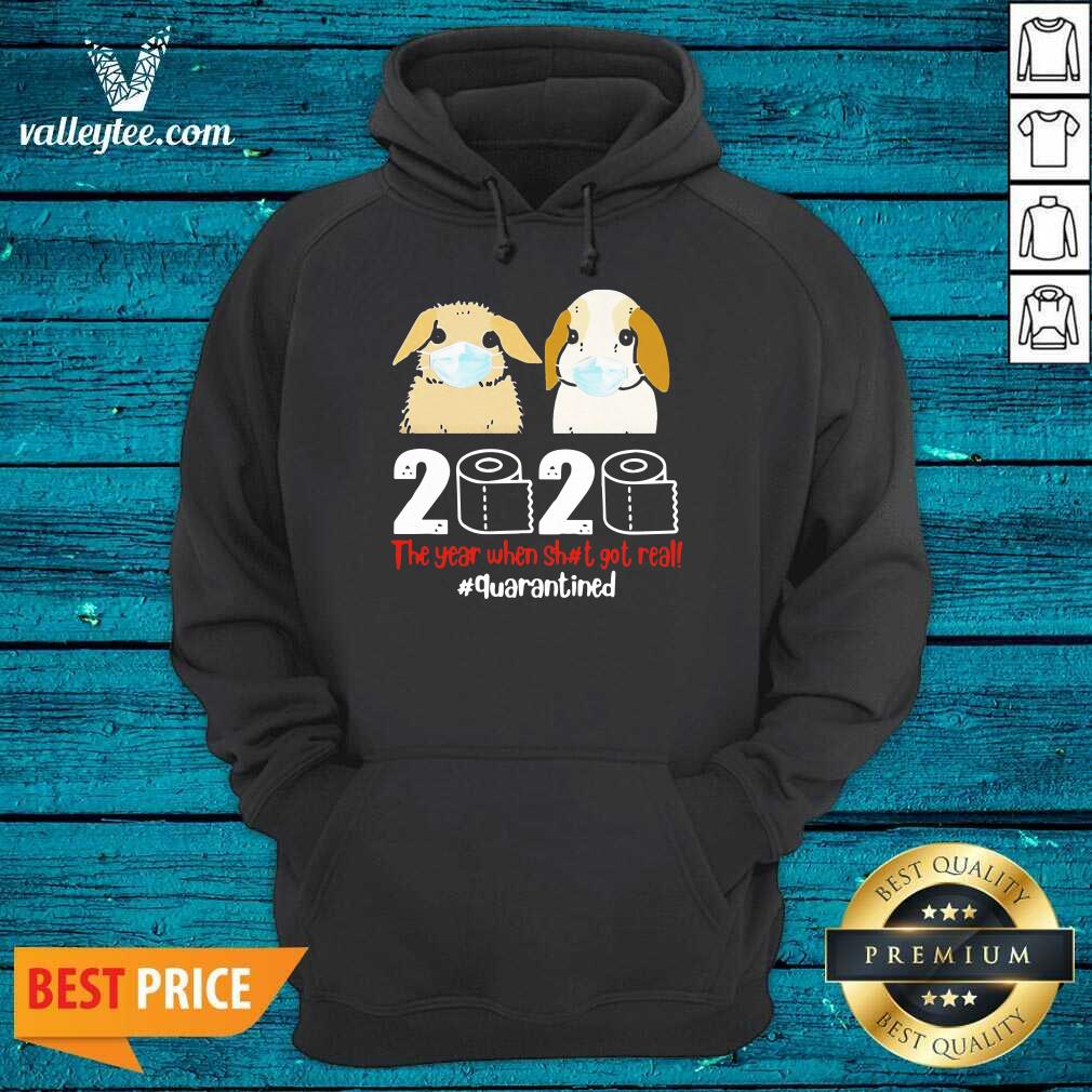 Good Bunny 2020 The Year When Shit Got Real Shirt