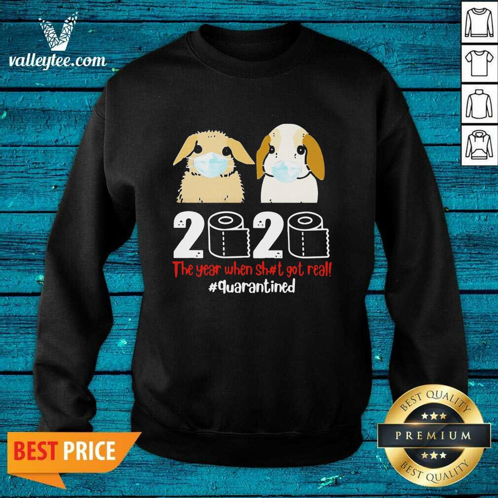 Good Bunny 2020 The Year When Shit Got Real Shirt