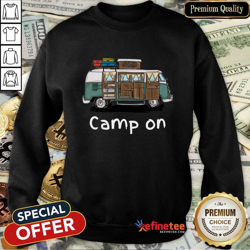 Good Camping Car Camp On Shirt