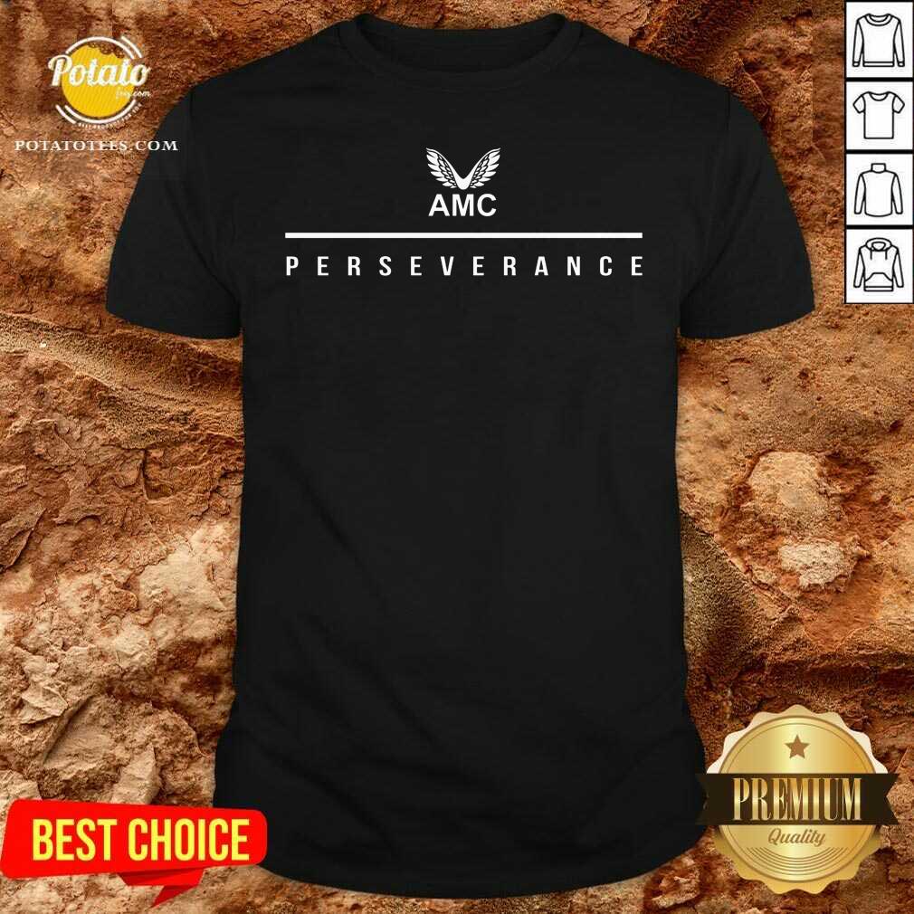 Good Castore Perseverance Amc Shirt