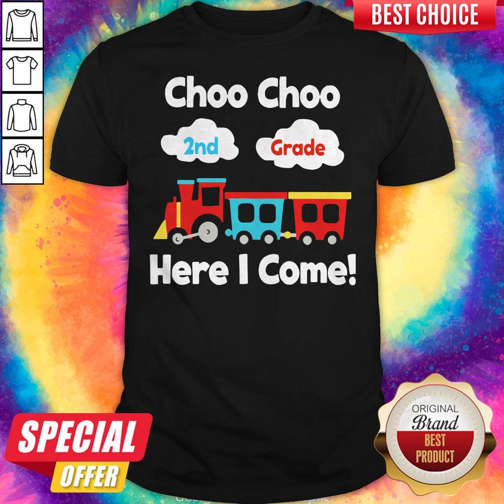 Good Choo Choo 2nd Grade Here I Come Shirt