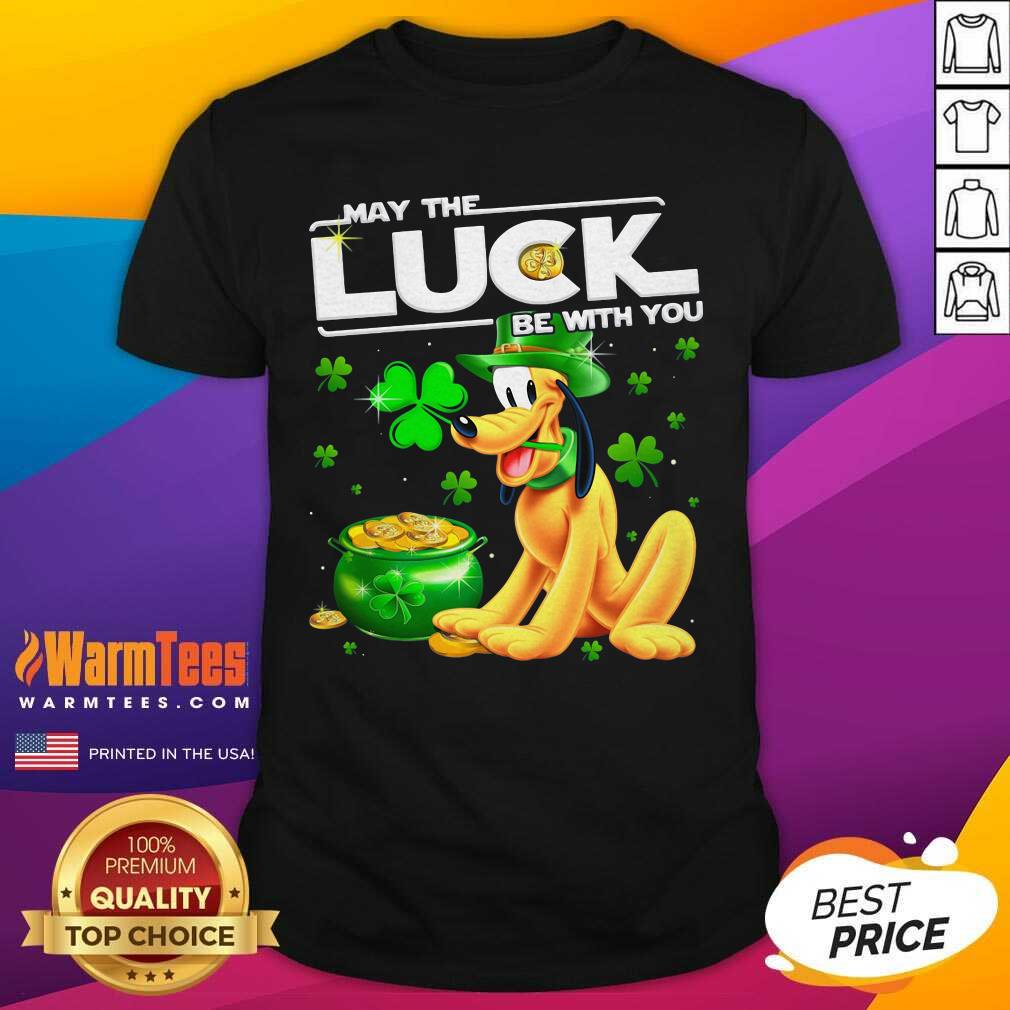 Good Dog Pluto May The Luck Be With You St Patrick's Day Shirt
