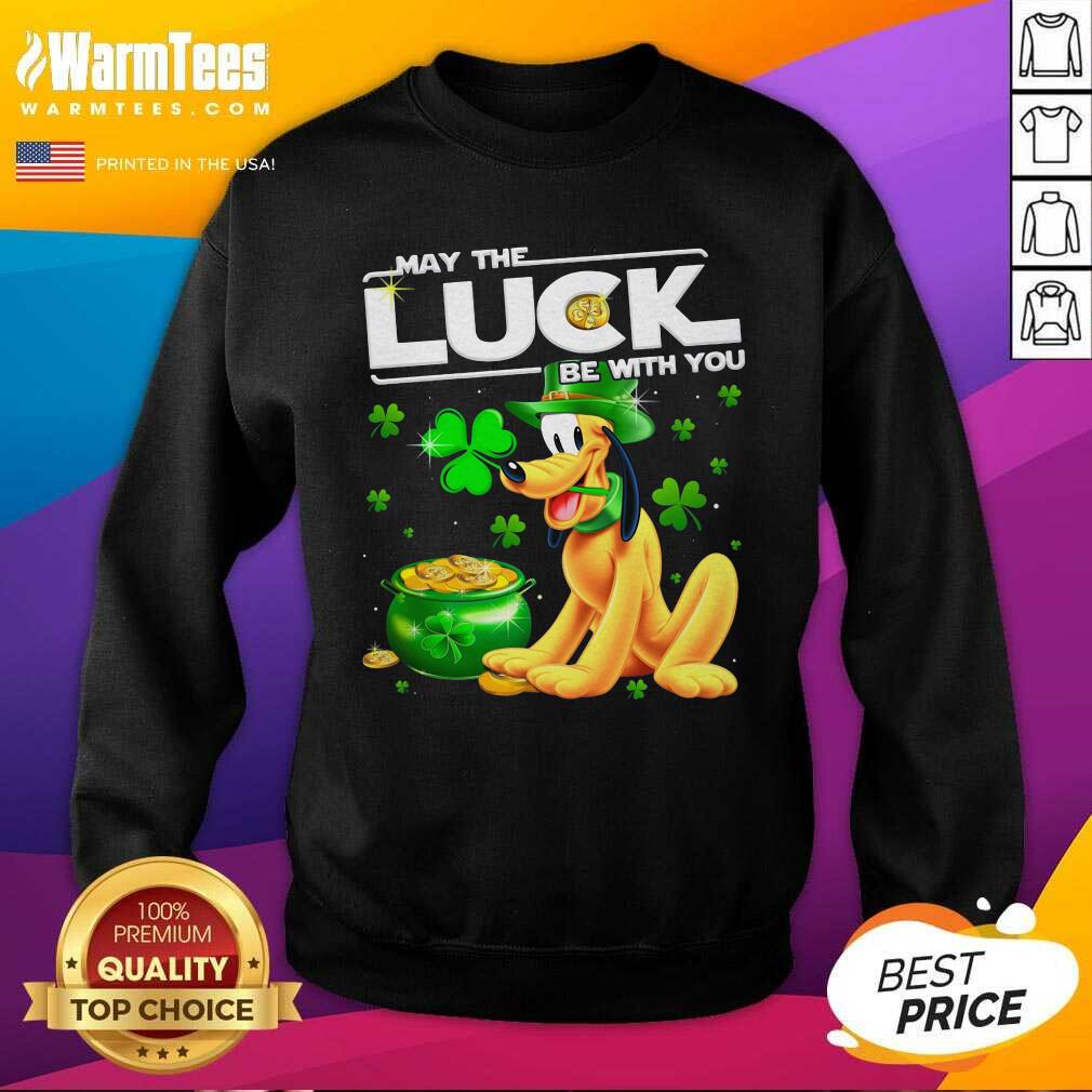 Good Dog Pluto May The Luck Be With You St Patrick's Day Shirt