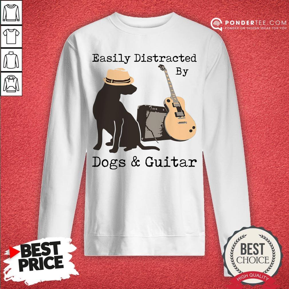 Good Easily Distracted By Dogs And Guitar Shirt