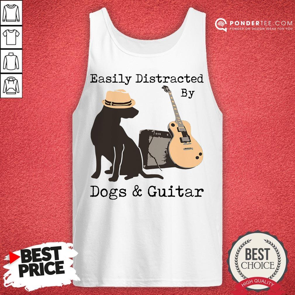 Good Easily Distracted By Dogs And Guitar Shirt