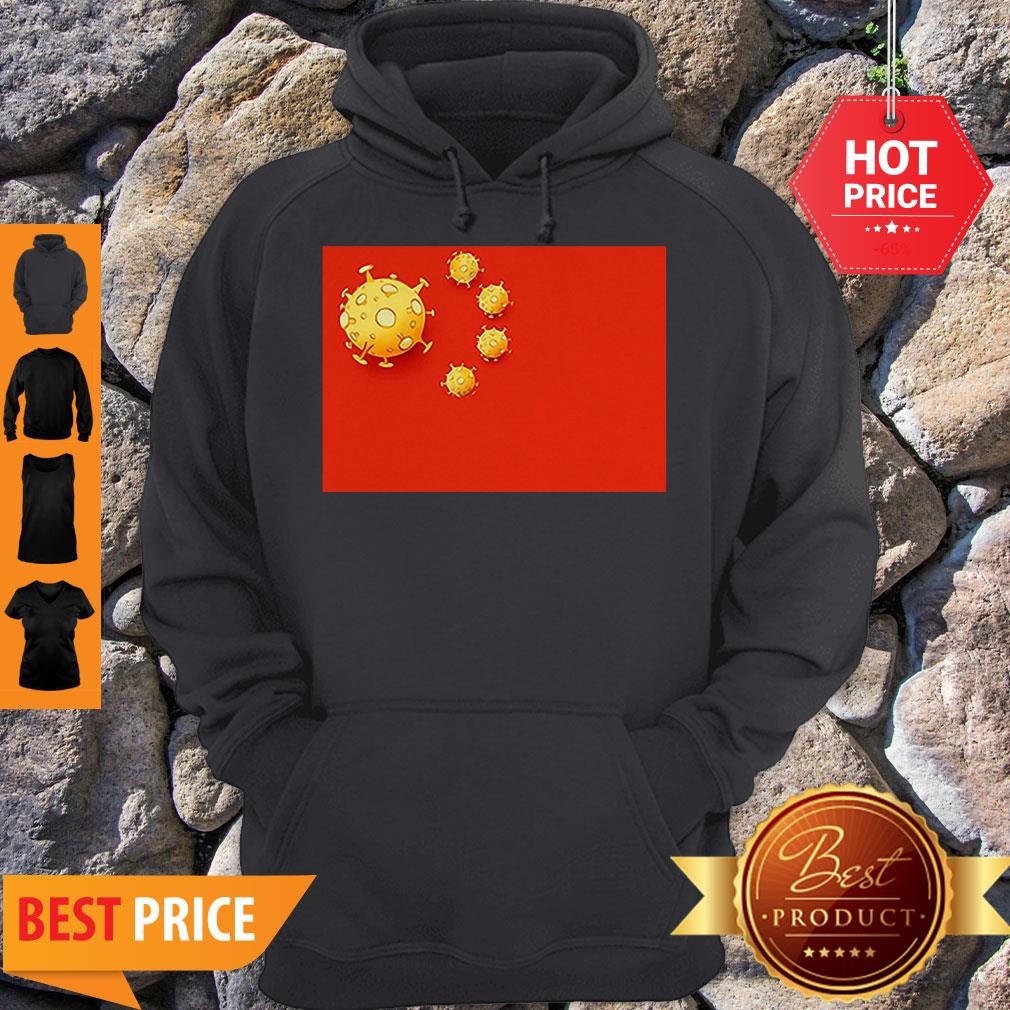 Good Flag Of Coronavirus All Of Things Made In China Shirt