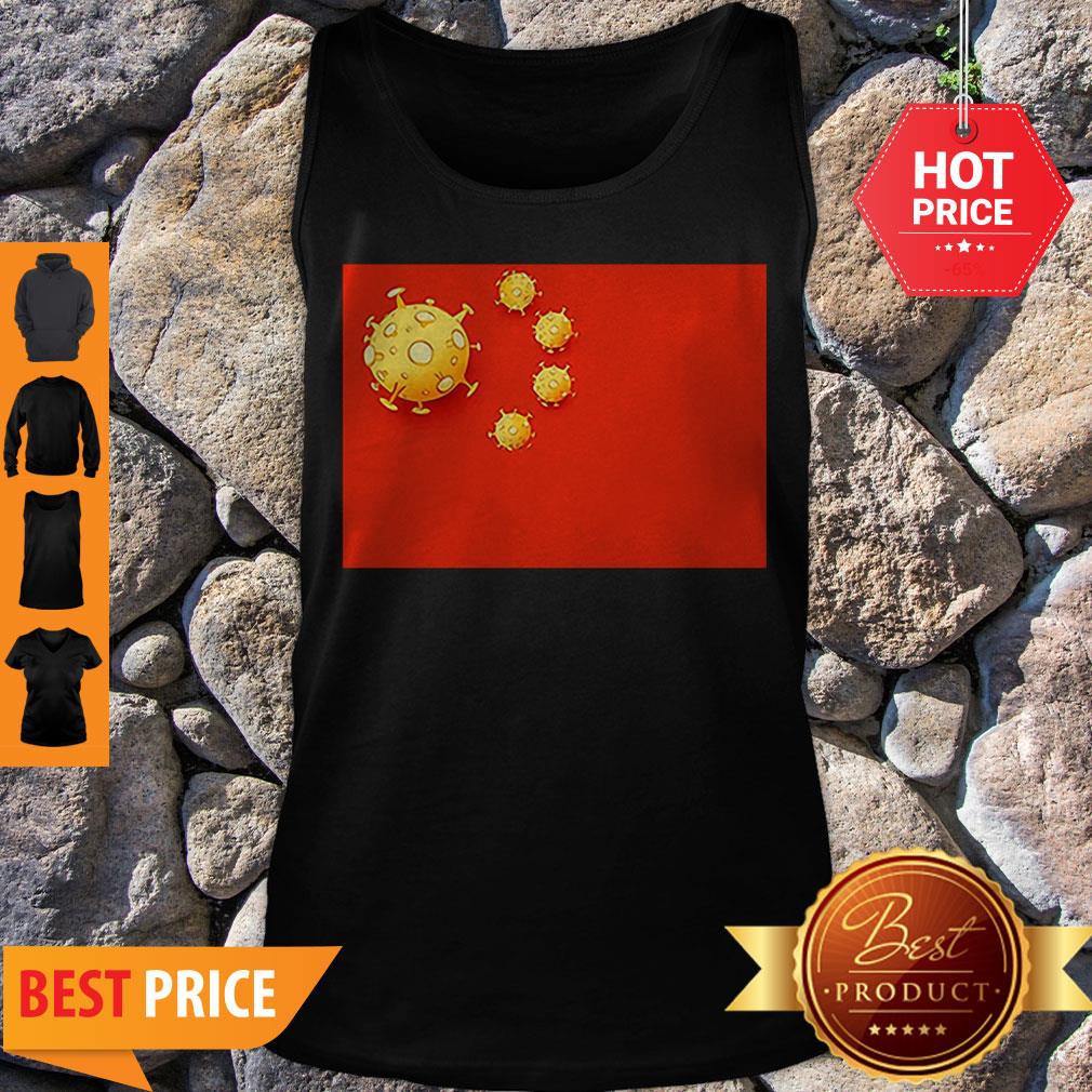 Good Flag Of Coronavirus All Of Things Made In China Shirt