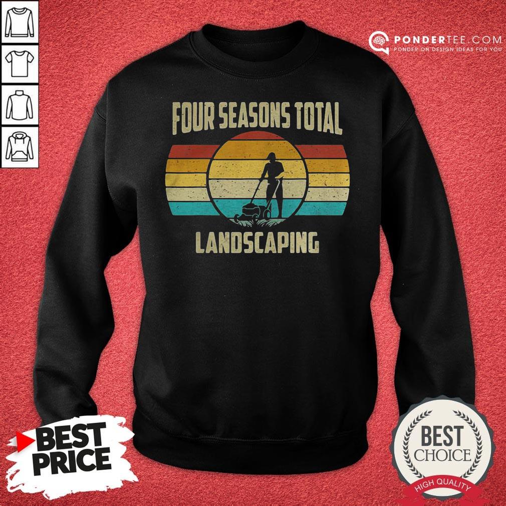 Good Four Seasons Total Landscaping Vintage Retro Shirt