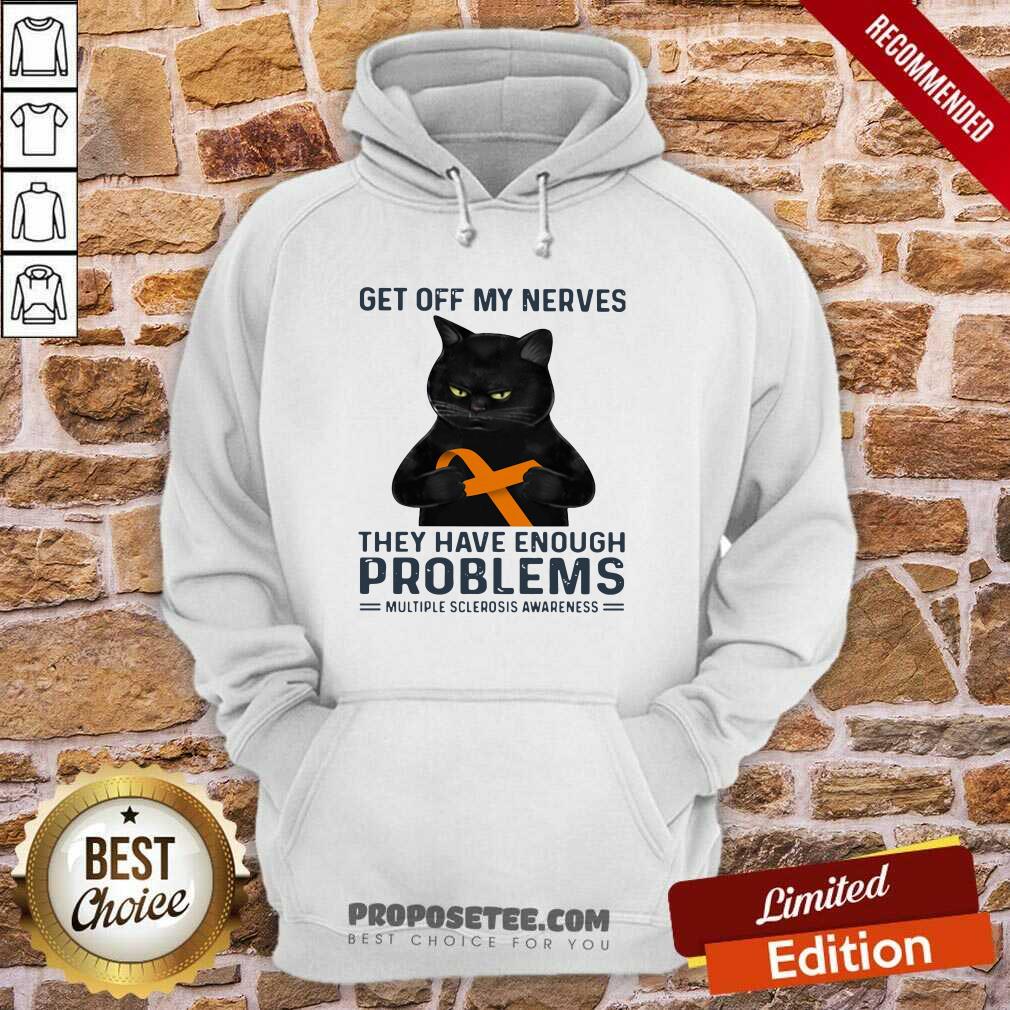 good-get-off-my-nerves-they-have-enough-problems-multiple-sclerosis-awareness-black-cat-hoodie.jpg