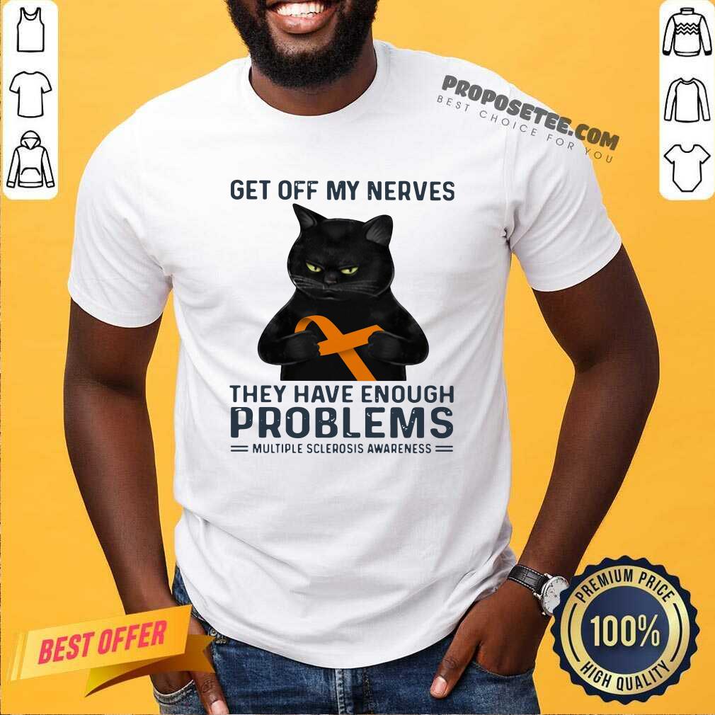 good-get-off-my-nerves-they-have-enough-problems-multiple-sclerosis-awareness-black-cat-shirt.jpg