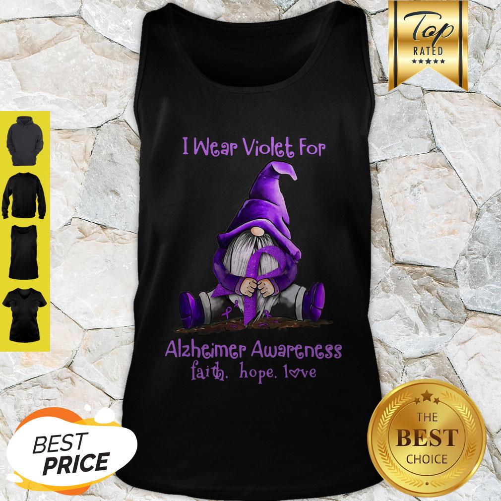 Good Gnome I Wear Violet For Alzheimer Awareness Faith Hope Love Shirt