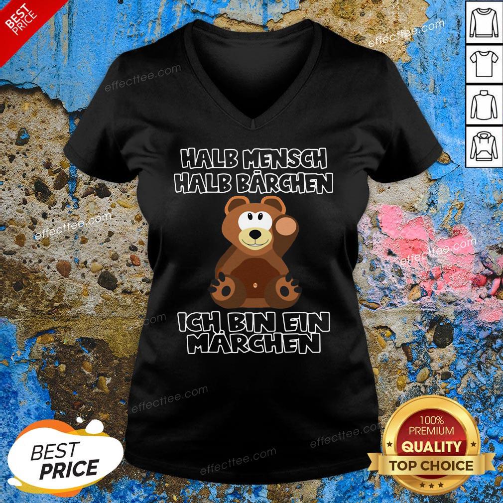 Good Halb Mensch Halb Barchan Ich Bin Ein Marchen Shirt