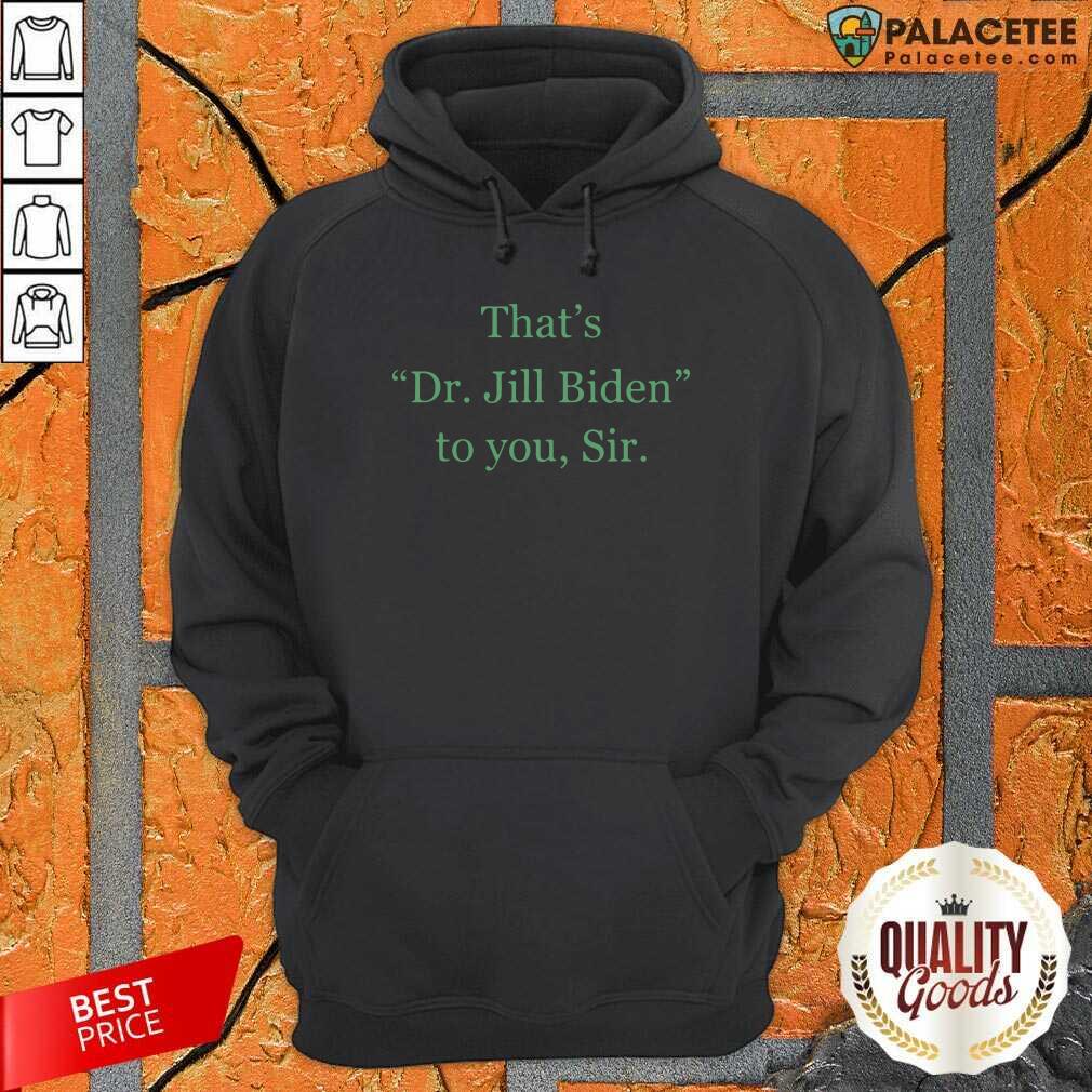 Good Her Name Is Dr Jill Biden Shirt