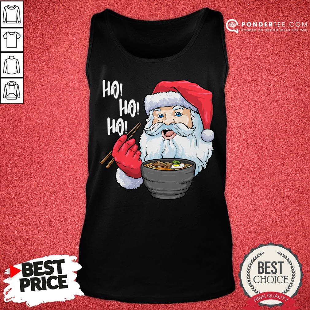 Good Ho Ho Ho Santa Eating Ramen Noodles Shirt