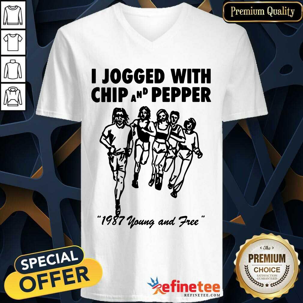 Good I Jogged With Chip And Pepper 1987 Young And Free Shirt