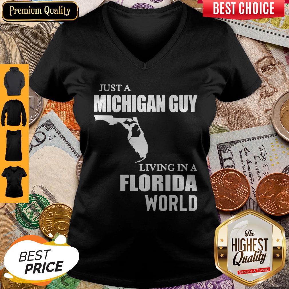 Good Just A Michigan Guy Living In A Florida World Shirt