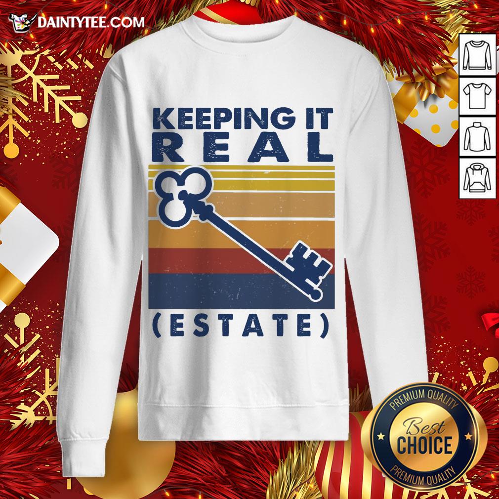 Good Keeping It Real Estate Vintage Shirt
