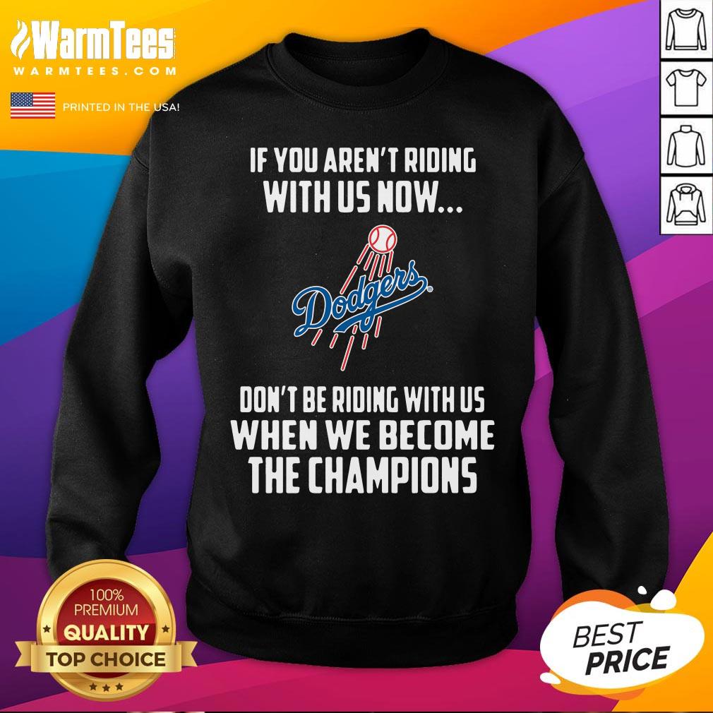 Good MLB Los Angeles Dodgers Baseball We Become The Champions Shirt