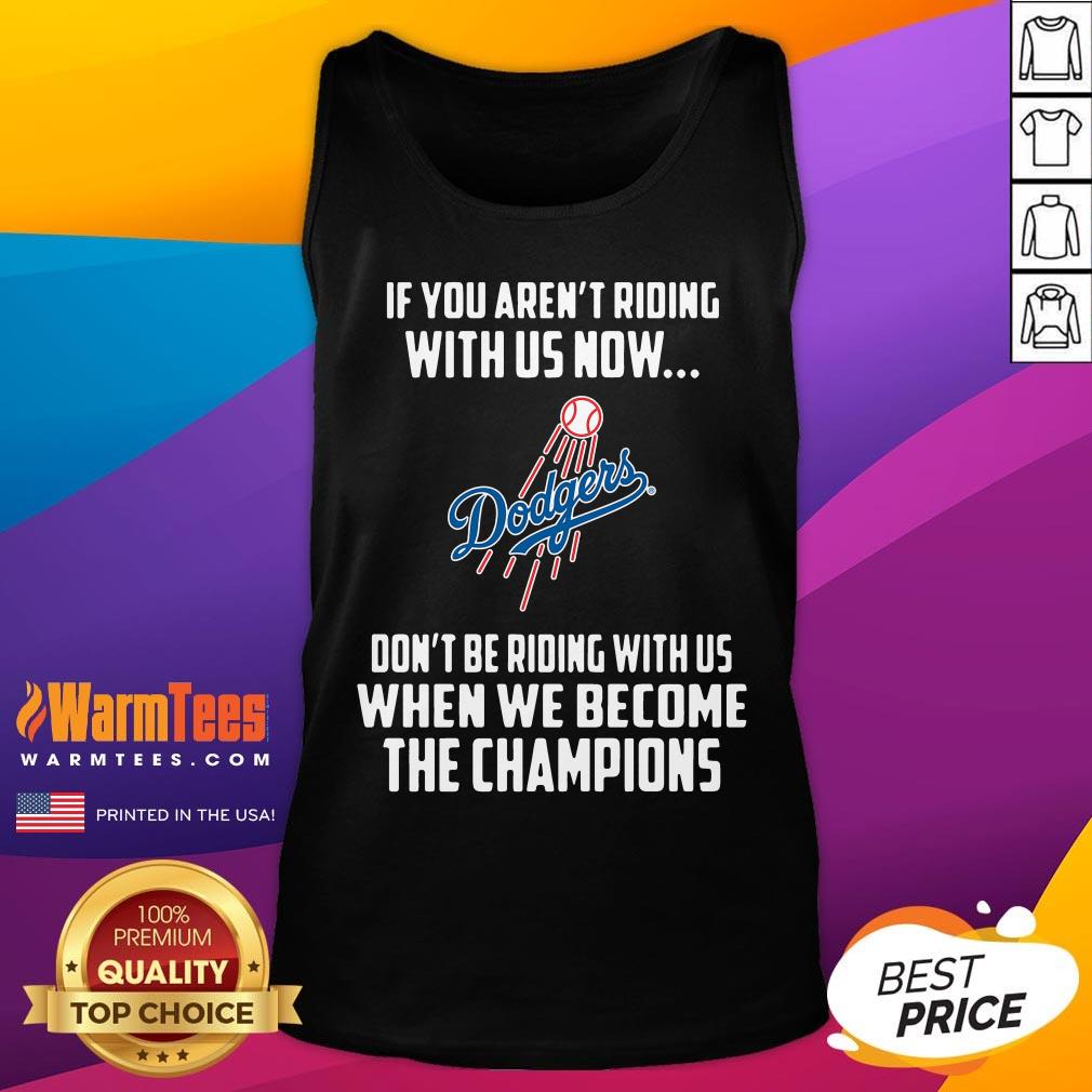 Good MLB Los Angeles Dodgers Baseball We Become The Champions Shirt