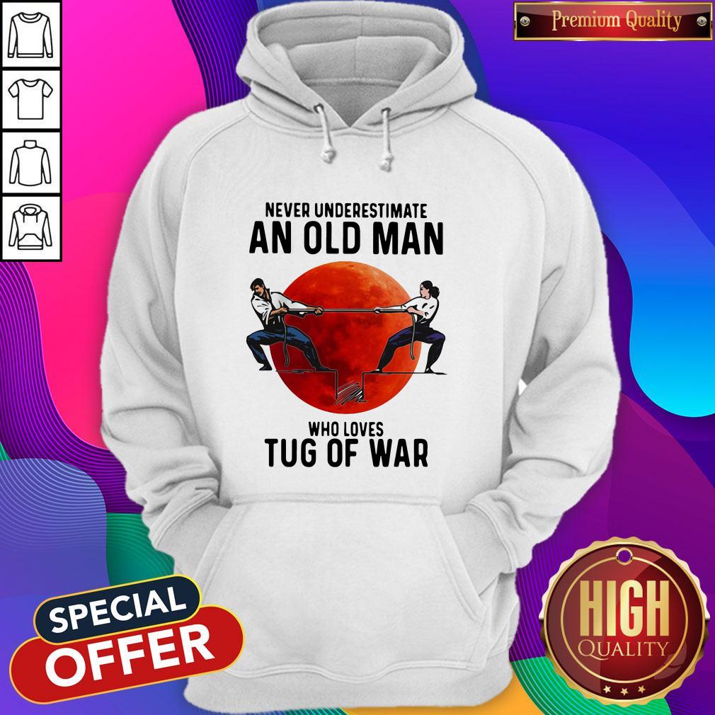 Good Never Underestimate An Old Man Who Loves Tug Of War Sunset Shirt