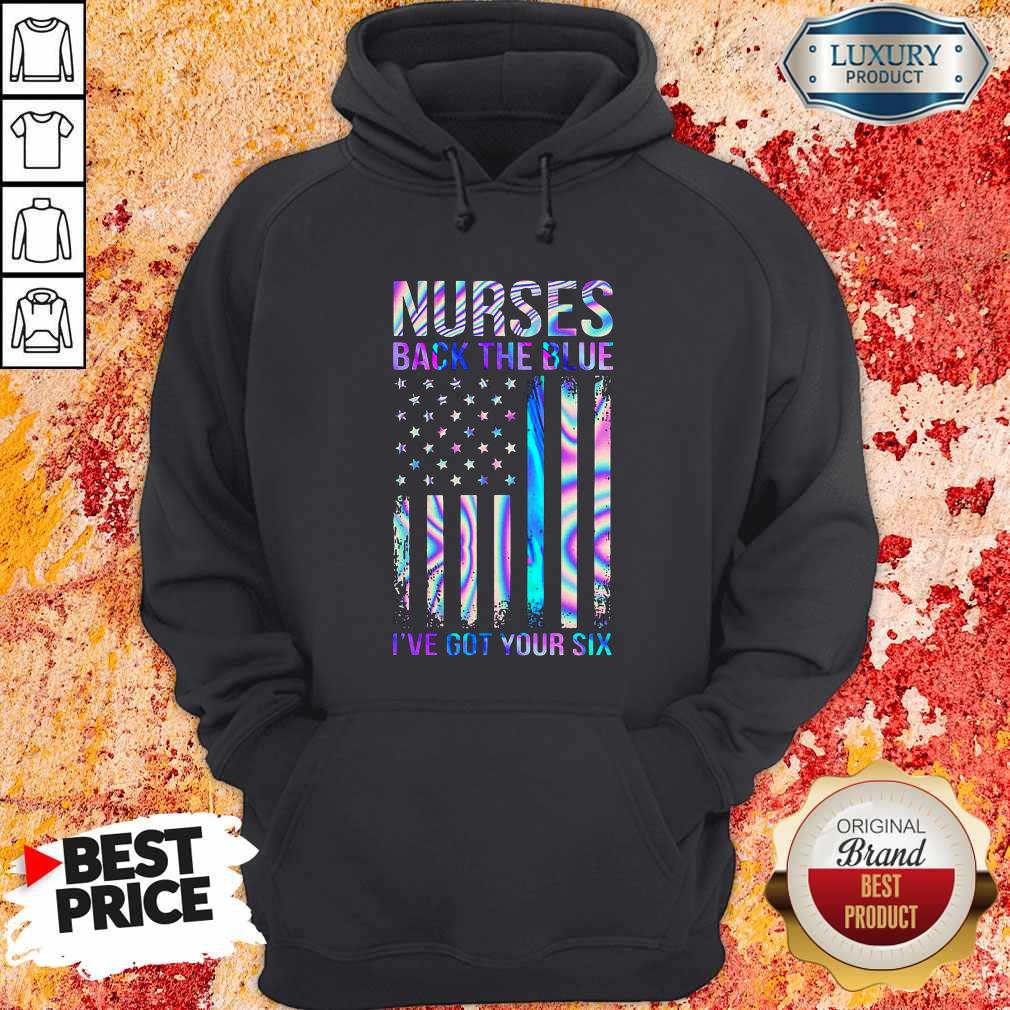 Good Nurses Back The Blue I’ve Got Your Six Shirt
