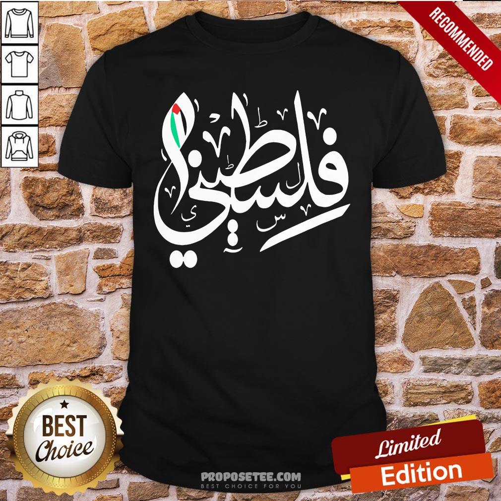 Good Palestinian Flag And Arabic Calligraphy Palestine Cool Gift Shirt