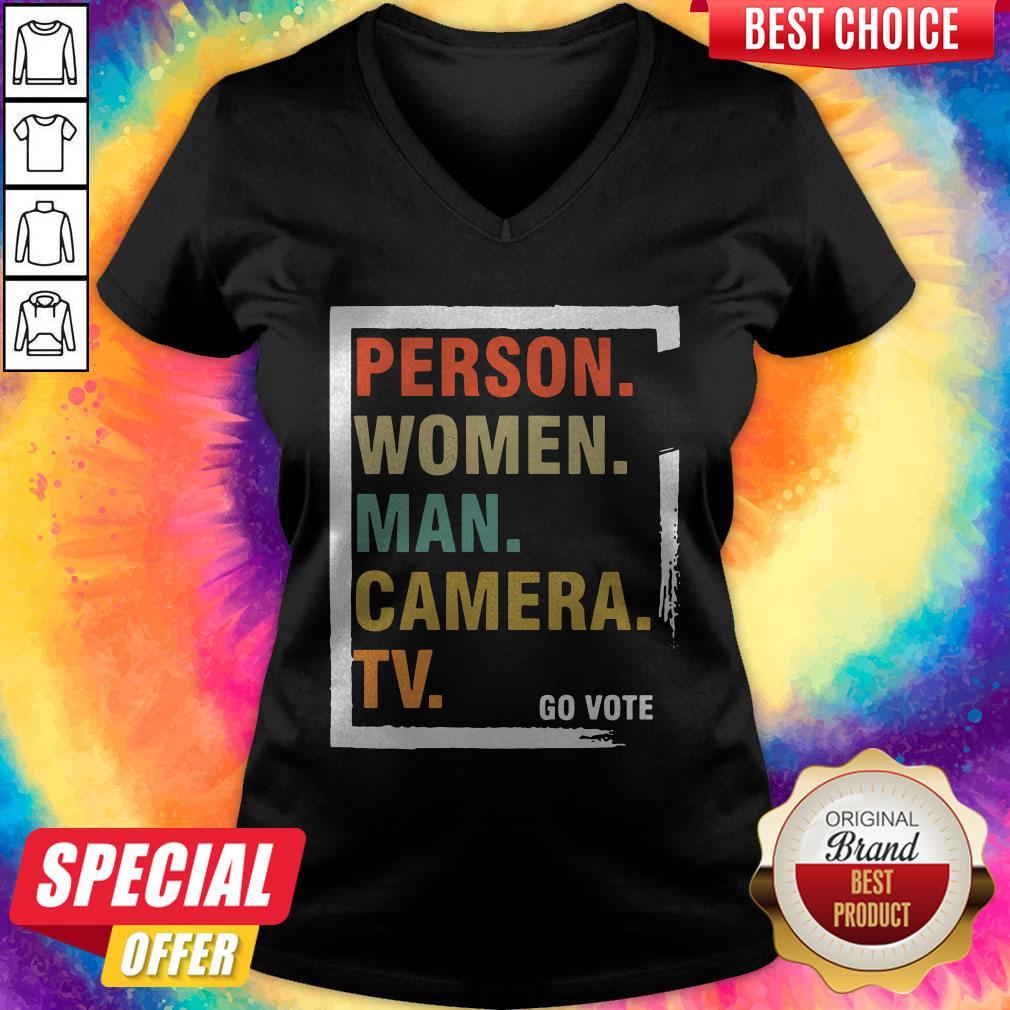 Good Person Woman Man Camera TV Go Vote Shirt