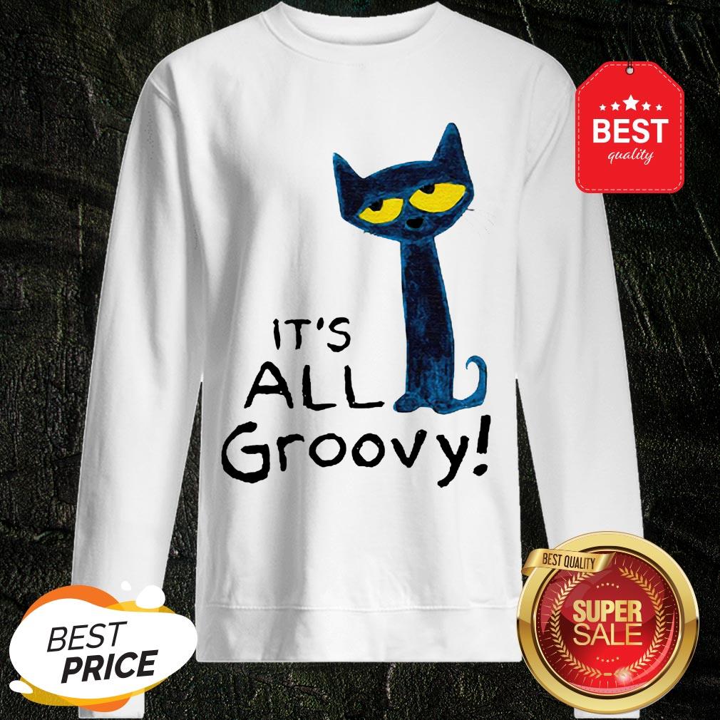 Good Pete The Cat It’s All Groovy Shirt