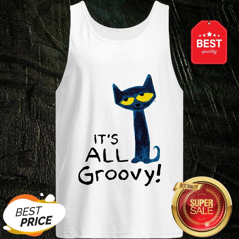 Good Pete The Cat It’s All Groovy Shirt