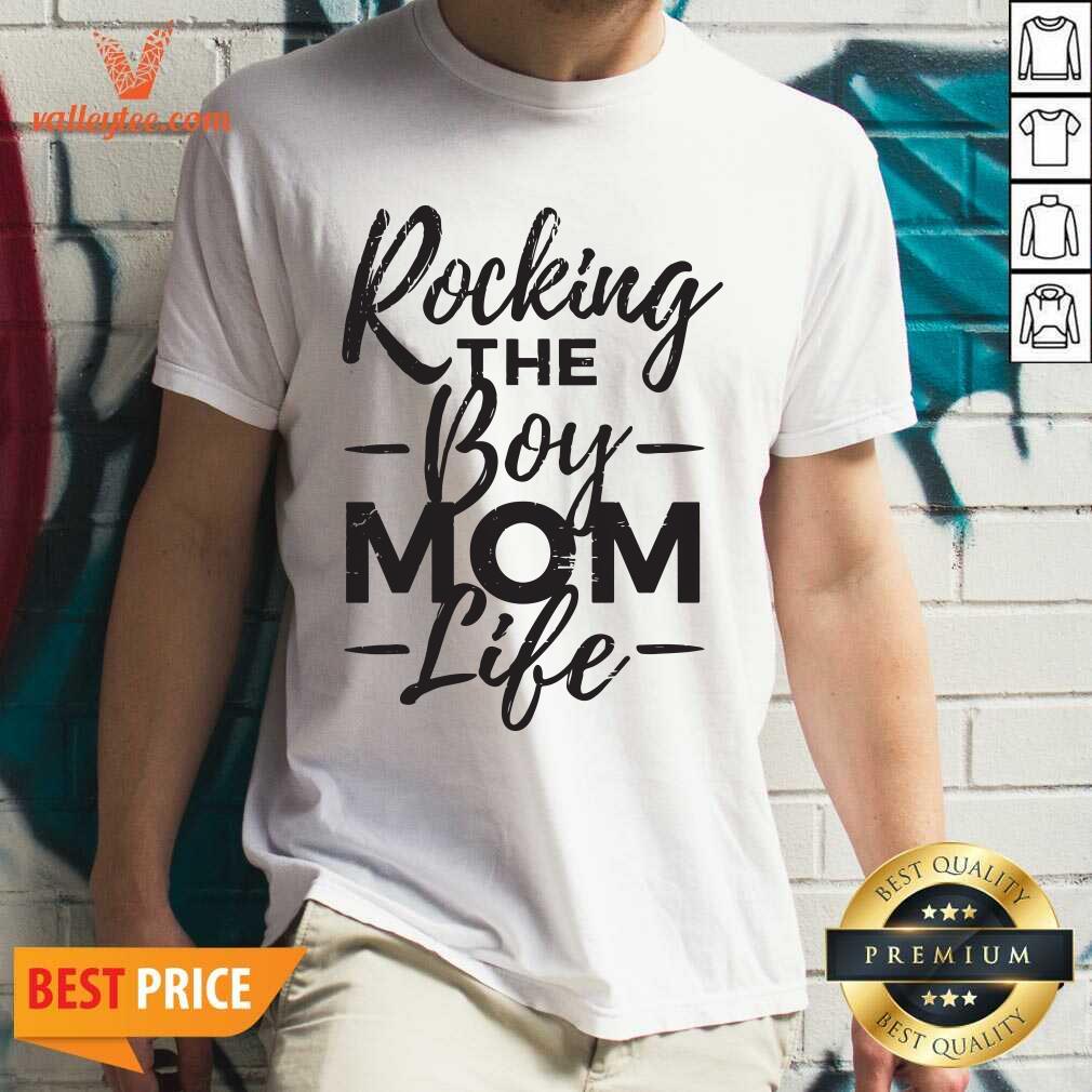 Good Quality Rocking The Boy Mom Life Shirt